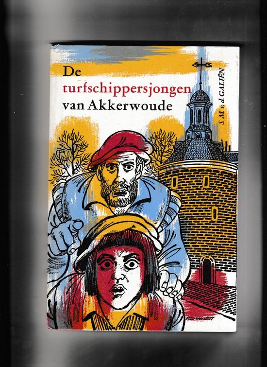 TURFSCHIPPERSJONGEN VAN AKKERWOUDE - Sybe van der Galien