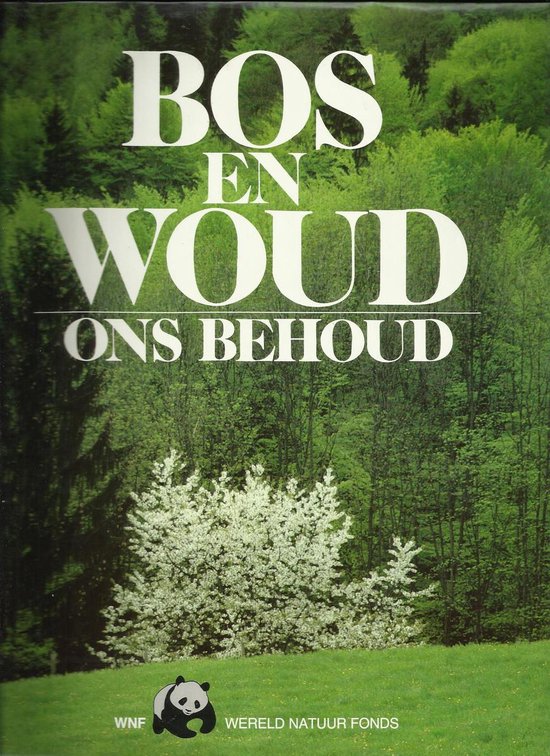 Bos en woud ons behoud 1993 - P.J. van Nieuwenhoven