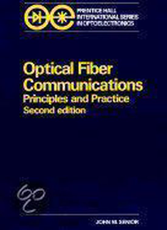 Optical Fiber Communications - John M. Senior