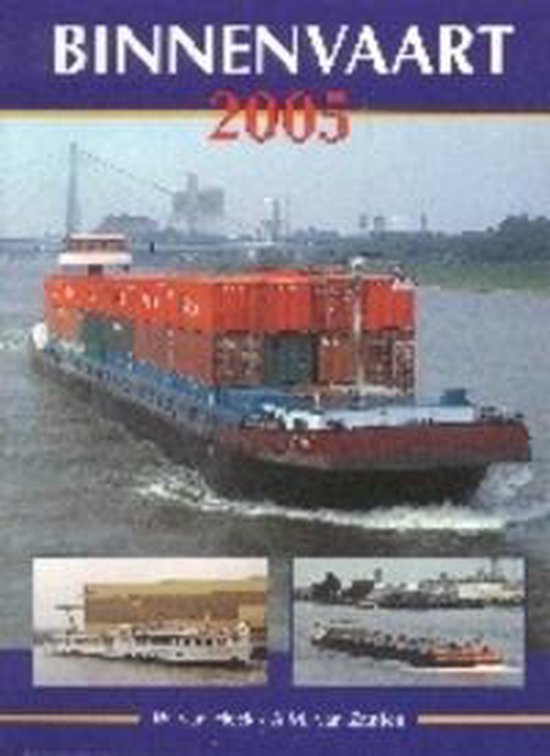 Binnenvaart 2005 - V. Heck, A.M. Van Zanten