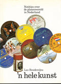 'n Hele kunst - Notities over de platenwereld in Nederland - Boudewyns