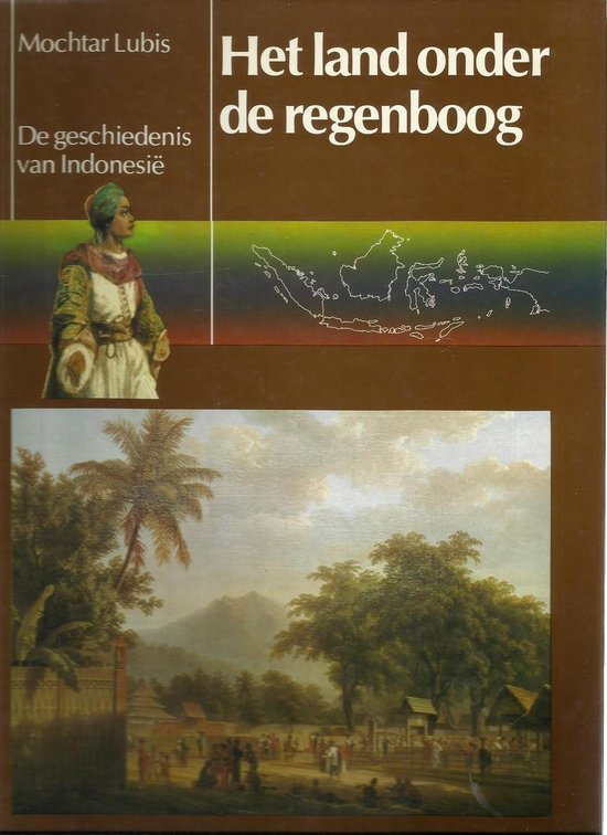 Het land onder de regenboog - Mochtar Lubis