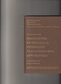 Diagnostiek en prenataal onderzoek van aangeboren afwijkingen - H. Galjaard