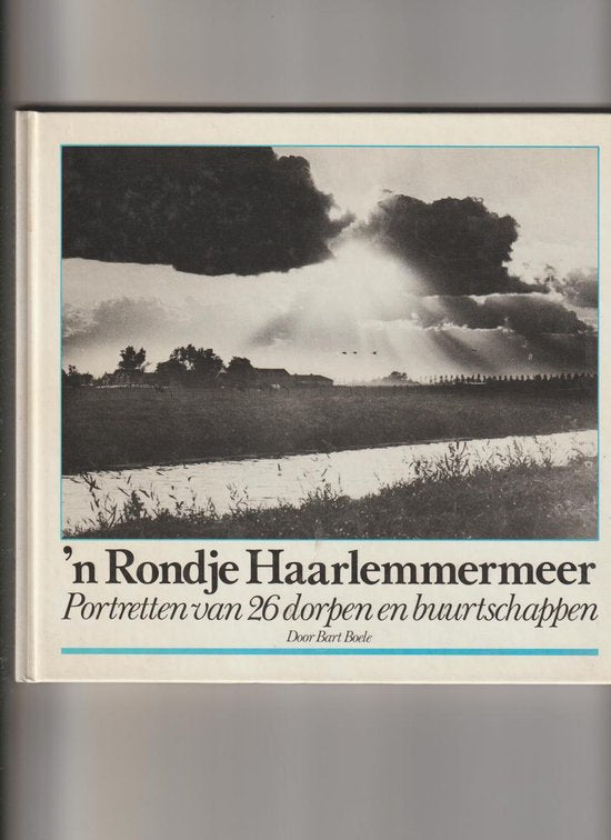 Rondje haarlemmermeer - Bart Boele