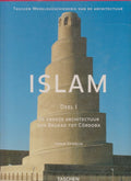 Islam - Deel 1 - De vroege architectuur van Bagdad tot CÃ³rdoba - Henri Stierlin, Elke Doelman