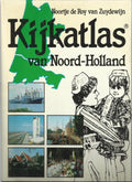Kijkatlas van Noord - Holland - Roy Zuydewyn, Noortje de Roy van Zuydewĳn