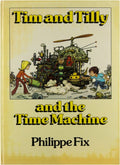 Tim and Tilly and the Time Machine - Philippe Fix