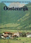 Grote Reis - encyclopedie van Europa : OOSTENRIJK - Woldring J.L. ( Eindredacteur)