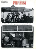 Rijden door Rotterdam - 100 jaar Rotterdams openbaar vervoer in foto's 1877 - 1977 - H.J.A. Duparc