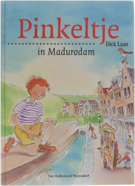 Pinkeltje In Madurodam - Dick Laan, Suzanne Braam