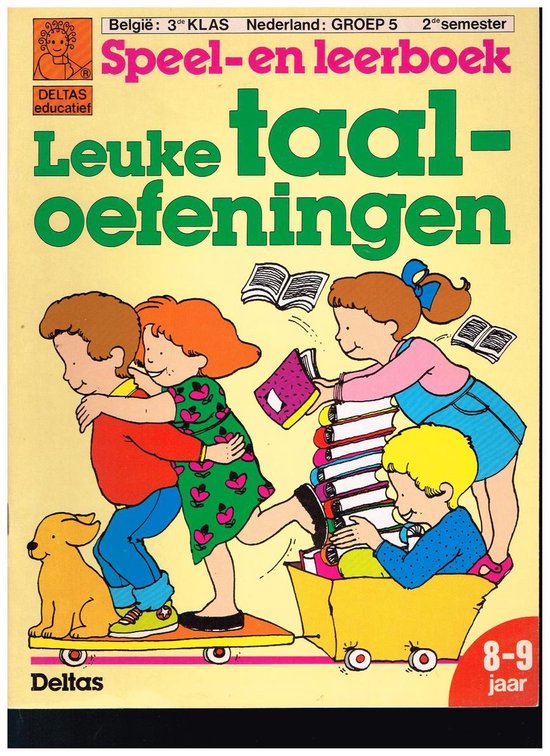 Speel en leer 3e klas 4. leuke taaloefeningen - uitgave Deltas, geen