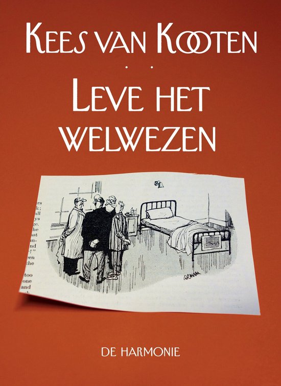 Leve het welwezen - Kees van Kooten