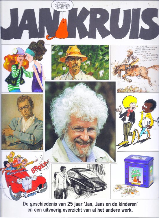 De Geschiedenis van 25 Jaar "Jan, Jans en de Kinderen" & Al het andere werk! - Jan Kruis