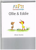 Gonnie & vriendjes - Ollie & Eddie - Olivier Dunrea