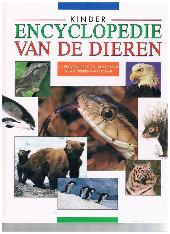 Kinderencyclopedie van de dieren - Bramwell M., Kerrod R.