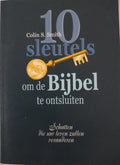 10 Sleutels Om De Bijbel Te Ontsluiten - Colin S. Smith