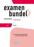 Examenbundel Frans VWO 2017/2018 - H.G. Reijmerink - Kamst, H.M.J. Vogelpoel