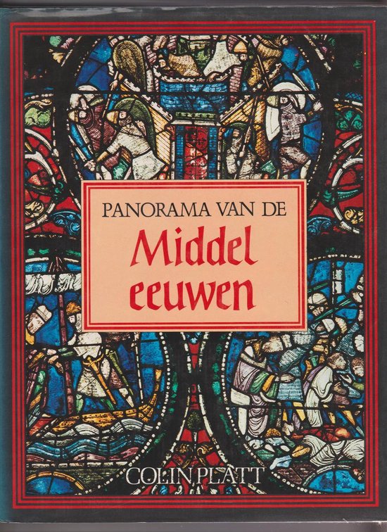Panorama van de Middeleeuwen - Platt, H.J. Bergmans