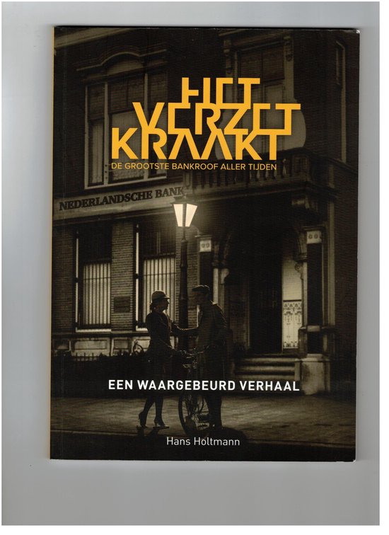 Het verzet kraakt - Hans Holtmann