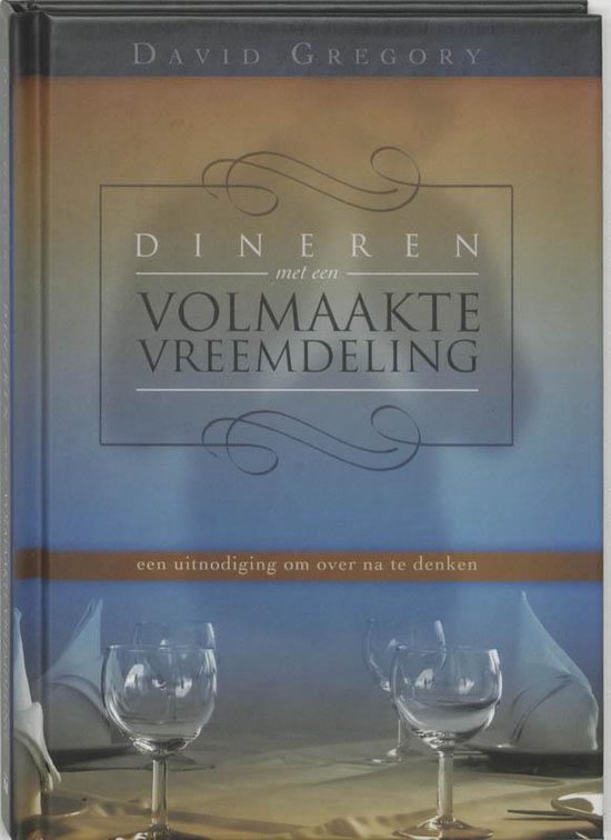 Dineren Met Een Volmaakte Vreemdeling - David Gregory