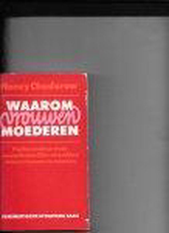 Waarom vrouwen moederen - Nancy Chodorow