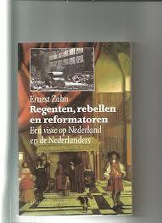 Regenten rebellen en reformatoren - Zahn