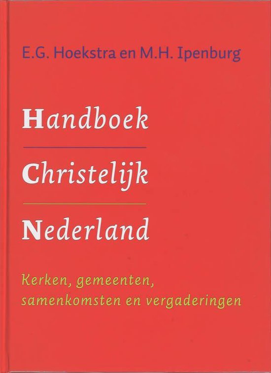 Handboek Christelijk Nederland - E.G. Hoekstra, M.H. Ipenburg