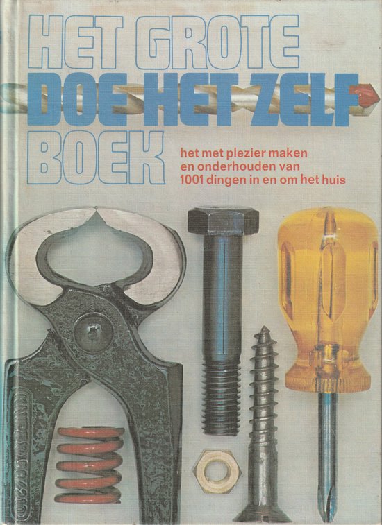 Het grote doe het zelf boek. - Roland Goock. - Roland Goock., J Schuurman