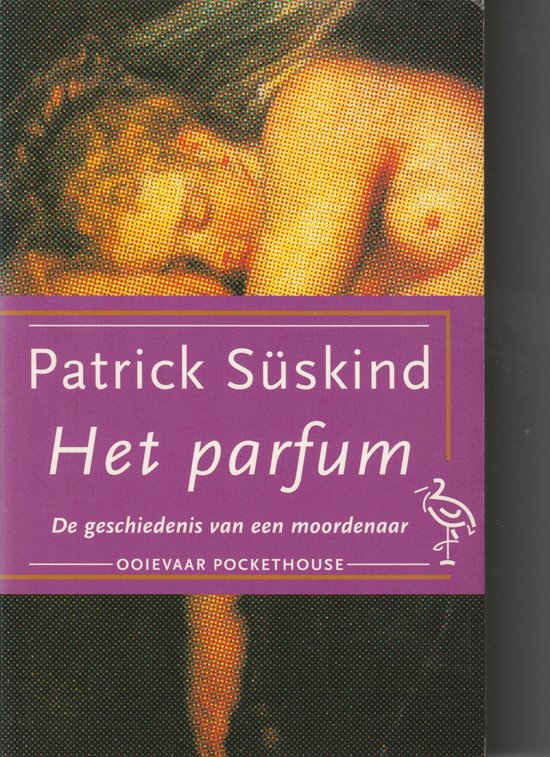 Het parfum. De geschiedenis van een moordenaar | Patrick Süskind - Patrick Süskind, Onbekend