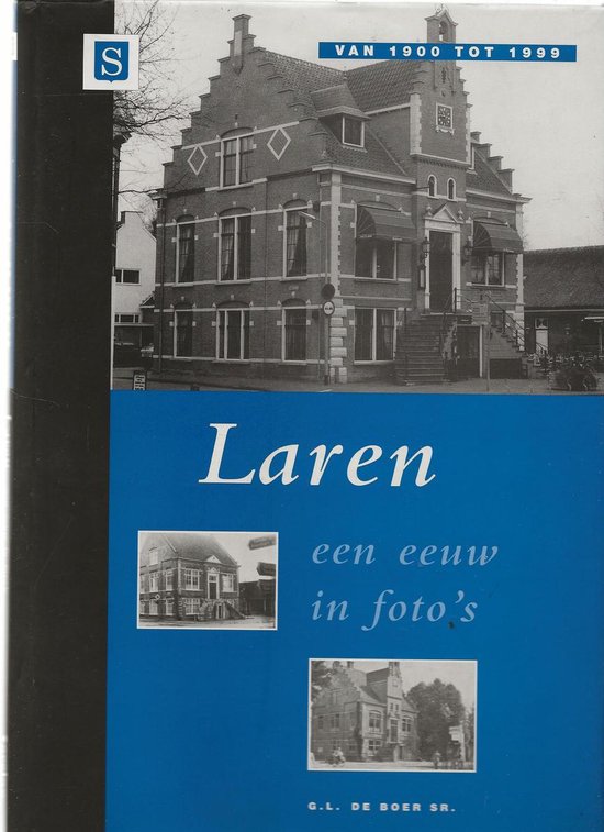 Laren op weg naar het jaar 2000 - G.L. de Boer