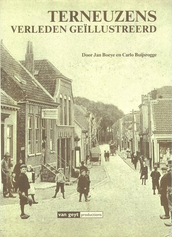 Terneuzens verleden geillustreerd - Boeye