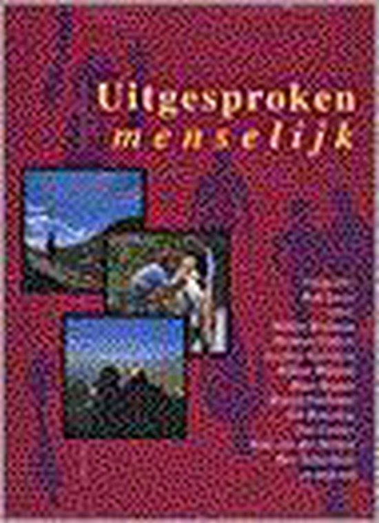 Uitgesproken menselijk - Rob Lucas, Roelof Posthuma