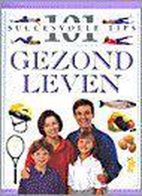 Gezond leven - Auteur Onbekend