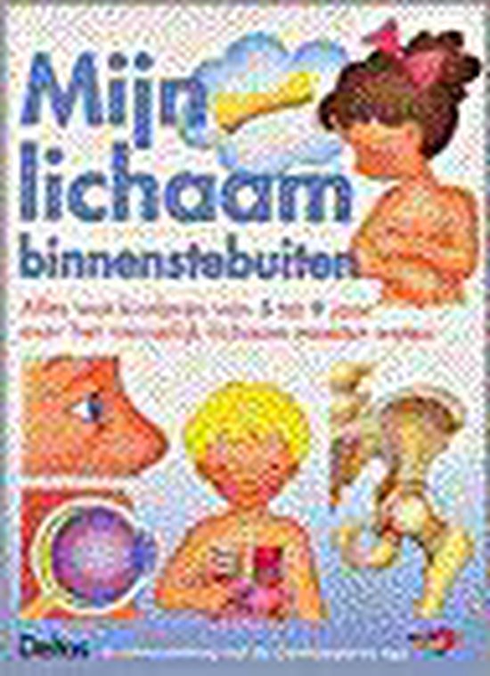 Mijn lichaam binnenstebuiten (5 - 9 j.)