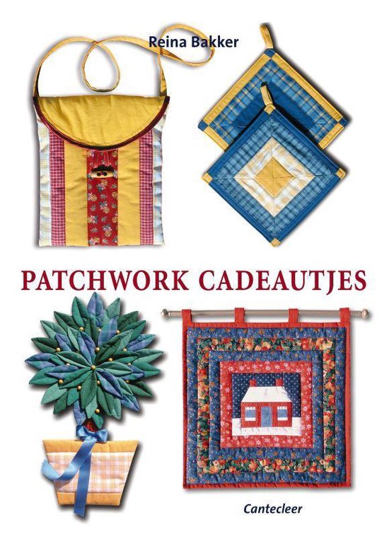 Patchworkcadeautjes - R. Bakker