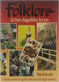 Folklore in het dagelijks leven - Joode Ton de, Ton de Joode