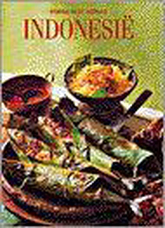 Indonesie. koken in de wereld - Kusuma Widjaya