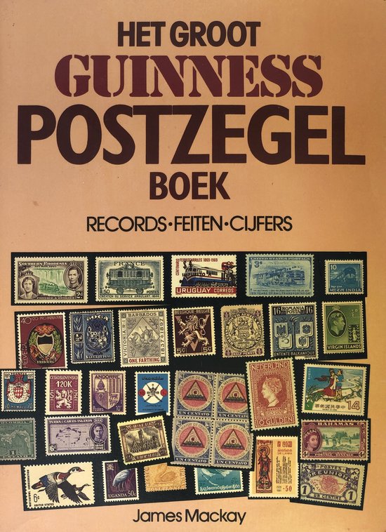 Het groot Guinness postzegelboek - James MacKay