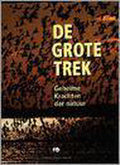 De grote trek - W. Spielhagen, Arnoud D.Van Den Berg