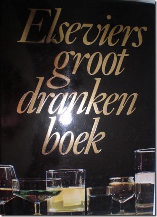 Elseviers groot dranken boek - Ruud Rook
