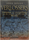 Verlossers - visioenen en voorspellingen van de tweede komst van de Messias - John Hogue
