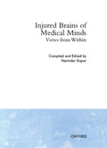 Injured Brains of Medical Minds - Narinder Kapur