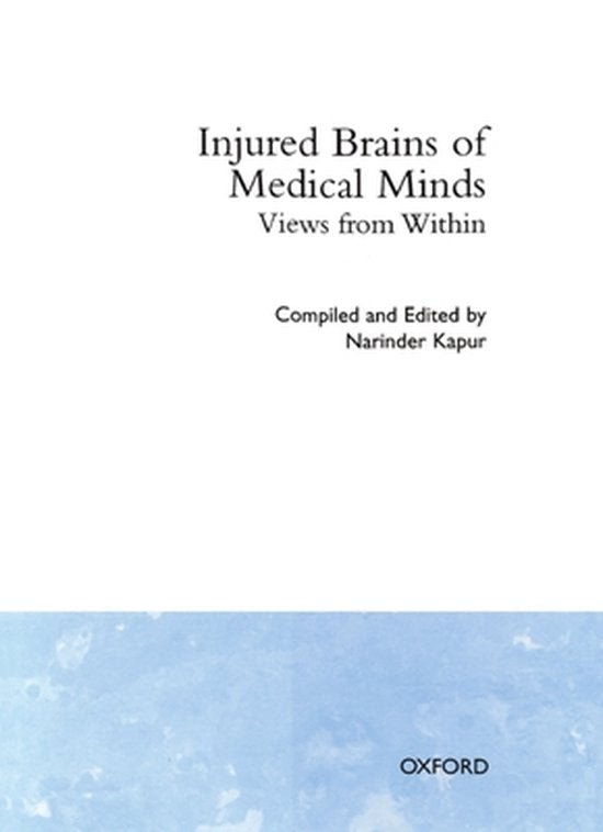 Injured Brains of Medical Minds - Narinder Kapur