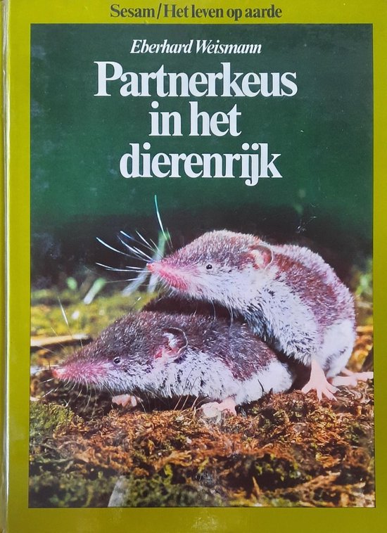 1. Partnerkeus in het dierenrijk - Eberhard Weismann