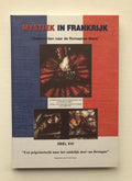Mystiek in Frankrijk XVI: Een pelgrimstocht naar het zuidelijk deel van Bretagne - F.C.M. Rosier