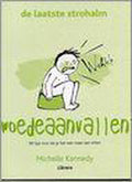 Woedeaanvallen De Laatste Strohalm - Marlou Wijsman
