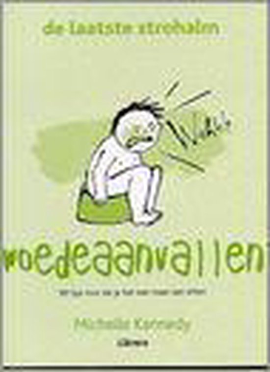 Woedeaanvallen De Laatste Strohalm - Marlou Wijsman