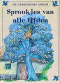 SPROOKJES VAN ALLE TIJDEN - Wilhelm Grimm