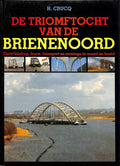 De triomftocht van de Brienenoord - H. Crucq