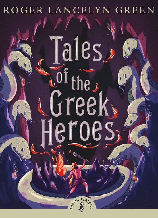 Tales Of The Greek Heroes - Roger Lancelyn Green, Dr Roger Lancelyn Green